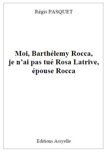 Moi, Barthelemy Rocca...