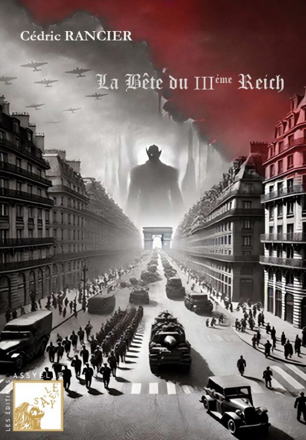 La Bête du IIIème Reich - Cédric RANCIER