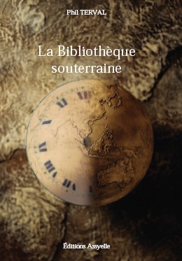 La Bibliothèque souterraine - Phil Terval