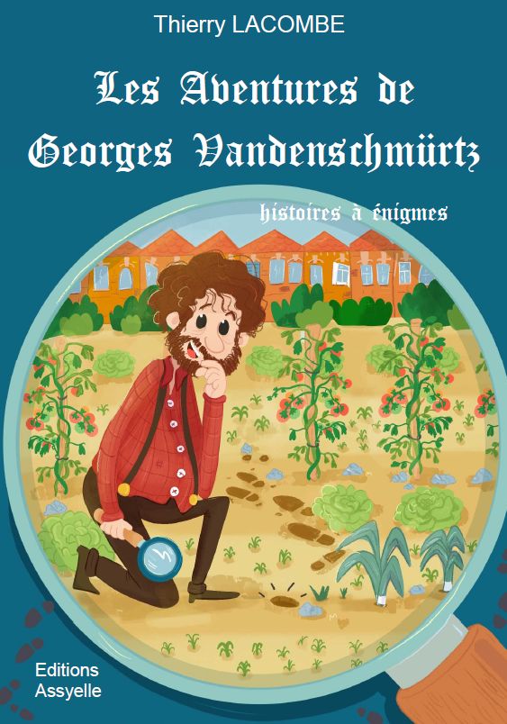 Les Aventures de Georges Vandenschmürz - Thierry LACOMBE