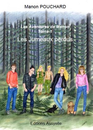 Les Aventures de Manon Tome 1 : Les Jumeaux perdus - Manon Pouchard