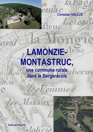 Lamonzie-Montastruc, une commune rurale dans le Bergeracois - Christian VALÈZE