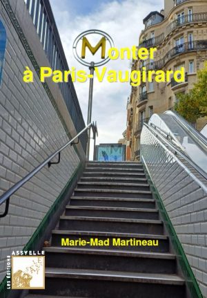 Monter à Paris-Vaugirard - Marie-Mad MARTINEAU