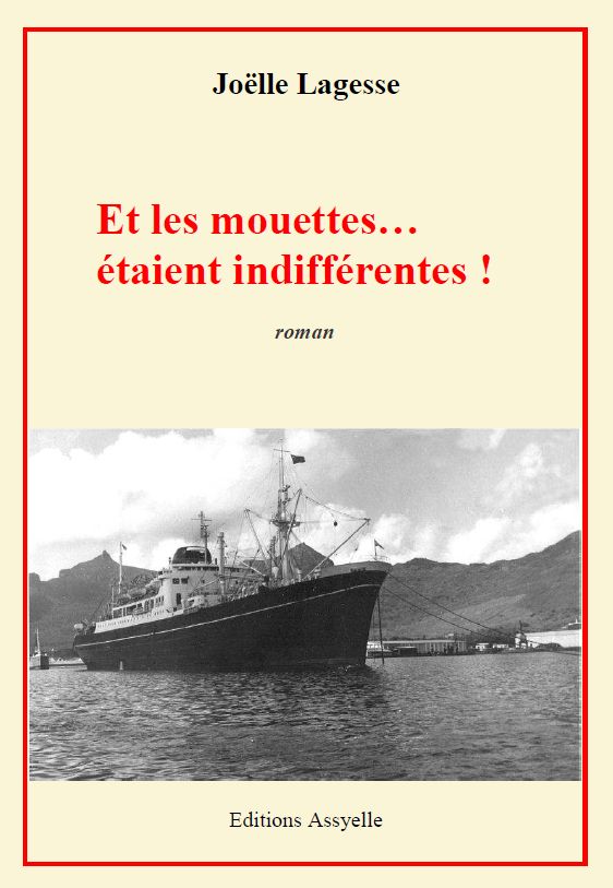 Et les mouettes... étaient indifférentes - Joëlle LAGESSE