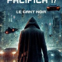 Pacifica 17 - Le Gant noir - Jean-Marc REBOUL