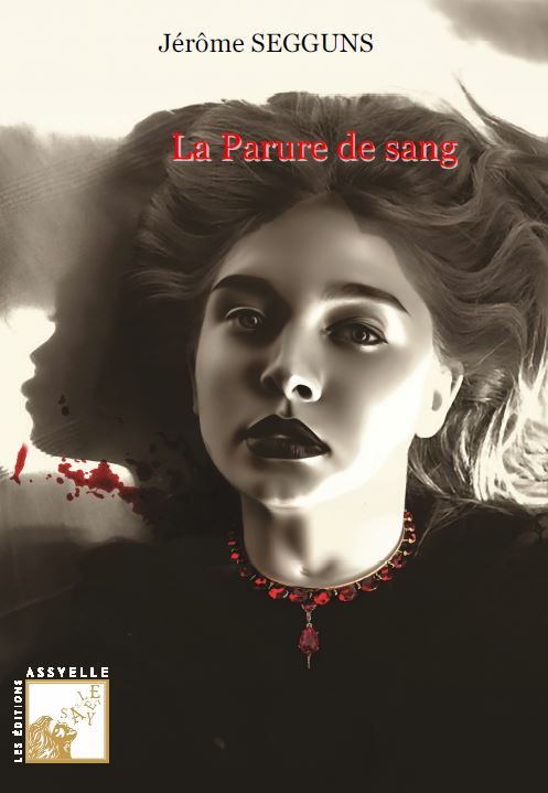 La Parure de sang - Jérôme SEGGUNS