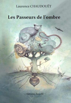 Les Passeurs de l'ombre - Laurence CHAUDOUËT