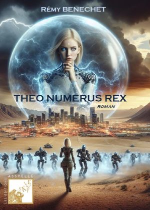 THEO NUMERUS REX - Rémy BENECHET