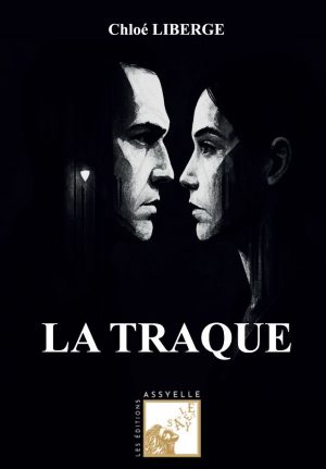 La Traque - Chloé LIBERGE