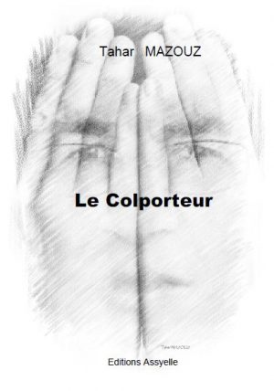 Le Colporteur - Tahar Mazouz