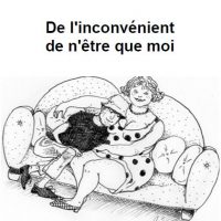 De l'inconvénient de n'être que moi - Philippe Fournier