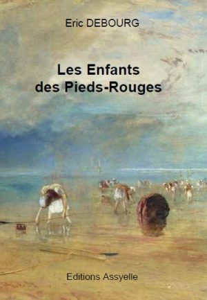 Les enfants des Pieds-Rouges - Eric Debourg