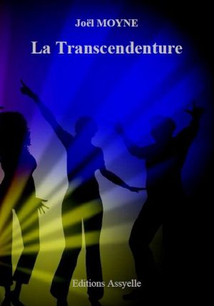 La Transcendenture - Joël Moyne