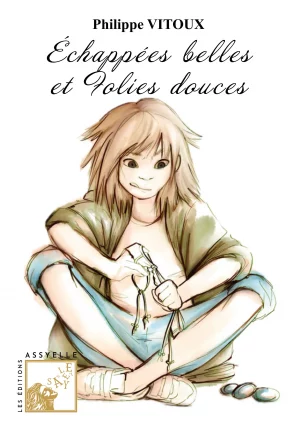 Couverture du livre de Philippe Vitoux "échappées belles et folies douces"
