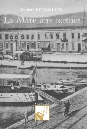 La Mare aux tortues - Maurice DEUNAILLES