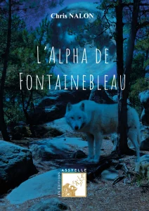 couverture du livre l'Alpha de Fontainebleau