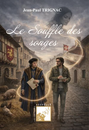 Le souffle des Songes - Jean Paul TRIGNAC