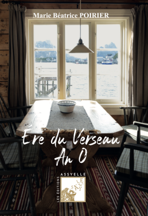 Ère du Verseau An 0 - Marie Béatrice POIRIER