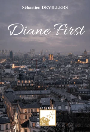 DIANE FIRST - Sébastien DEVILLERS