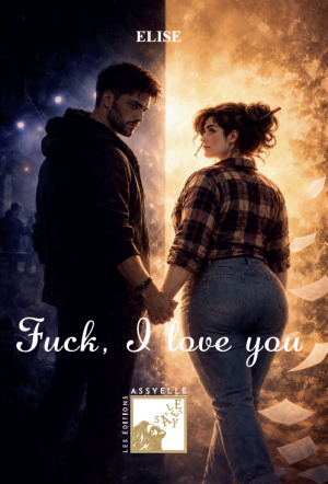 Fuck, I love you - Élise